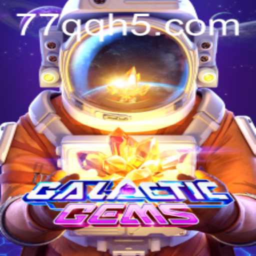 Explorando o Universo de GalacticGems: Um Guia Completo